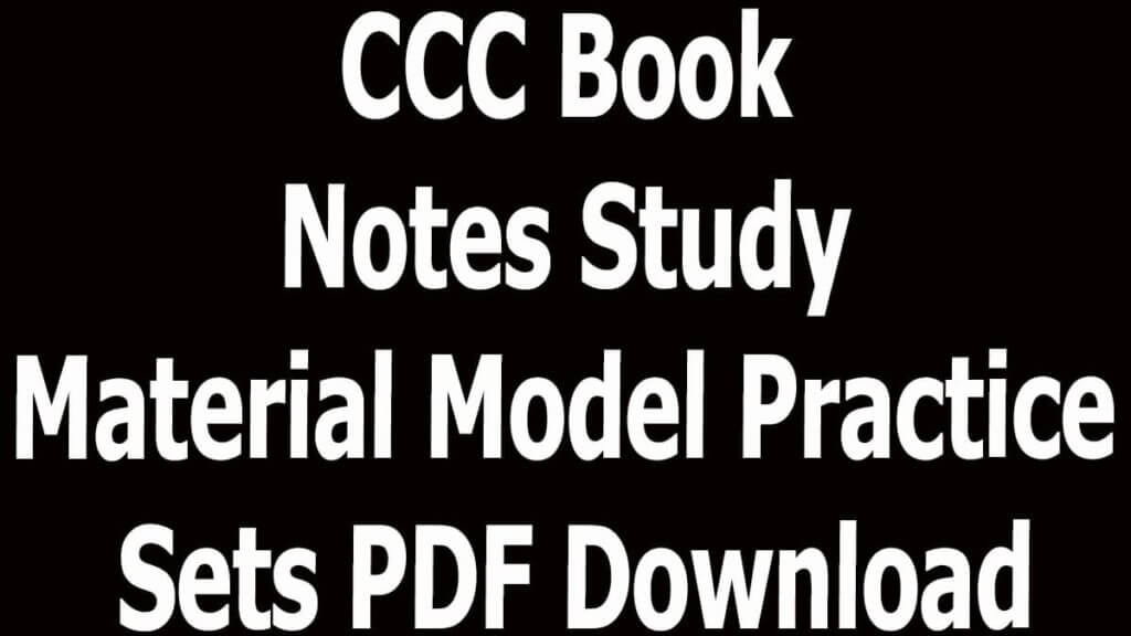 CCC Book Notes Study Material Model Practice Sets PDF Download