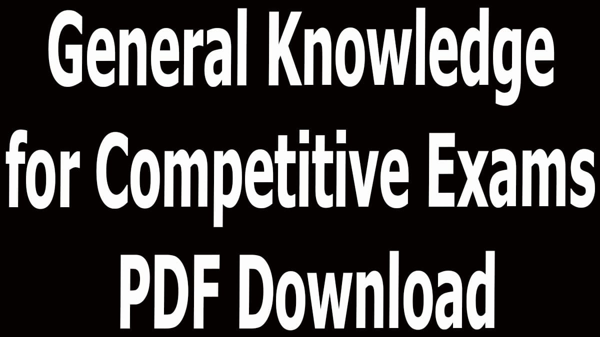 general-knowledge-for-competitive-exams-pdf-download