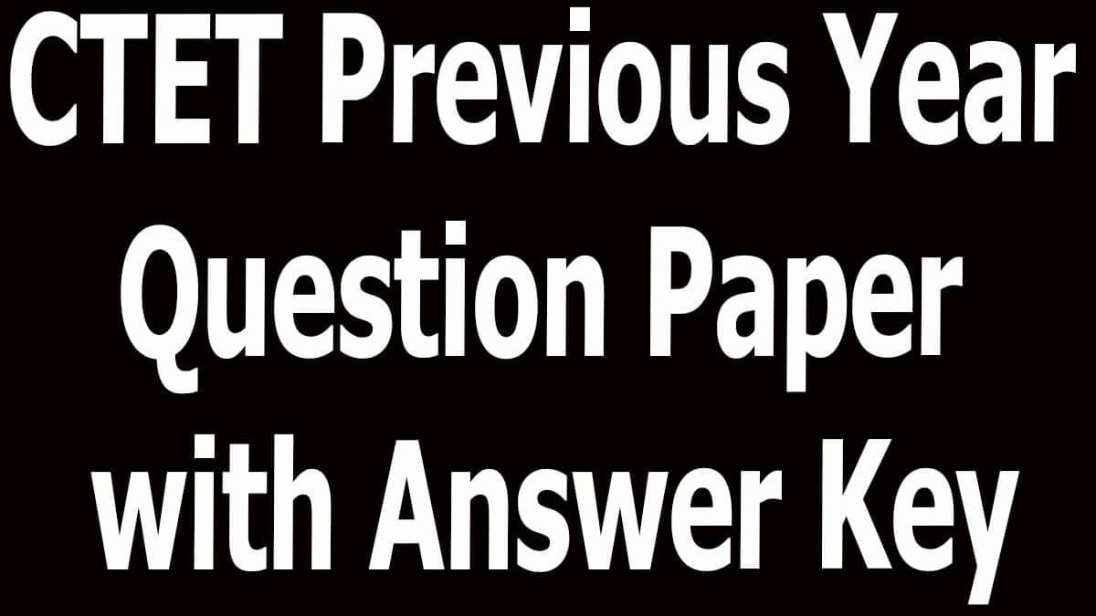 Ctet Previous Year Question Paper With Answer Key 3091