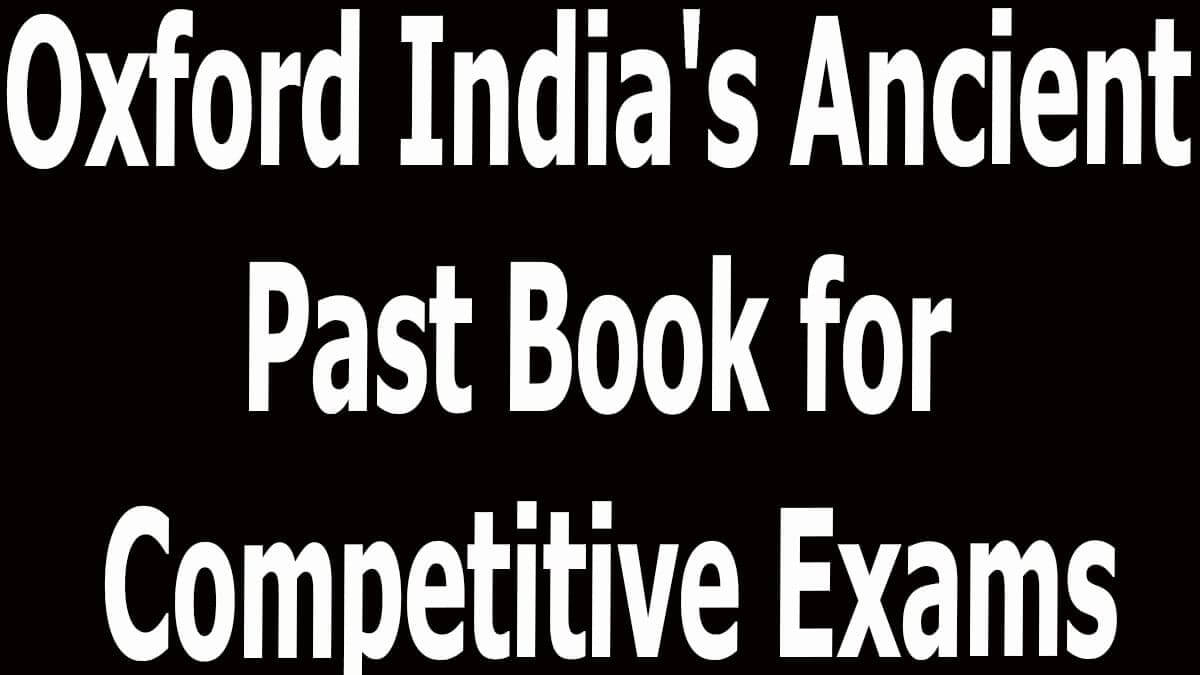 Oxford India’s Ancient Past Book for Competitive Exams