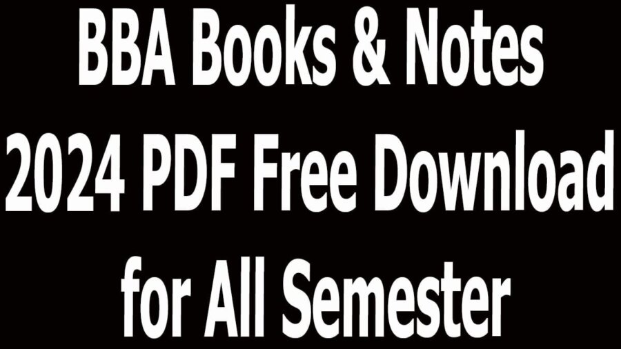 BBA Books & Notes 2024 PDF Free Download For All Semester