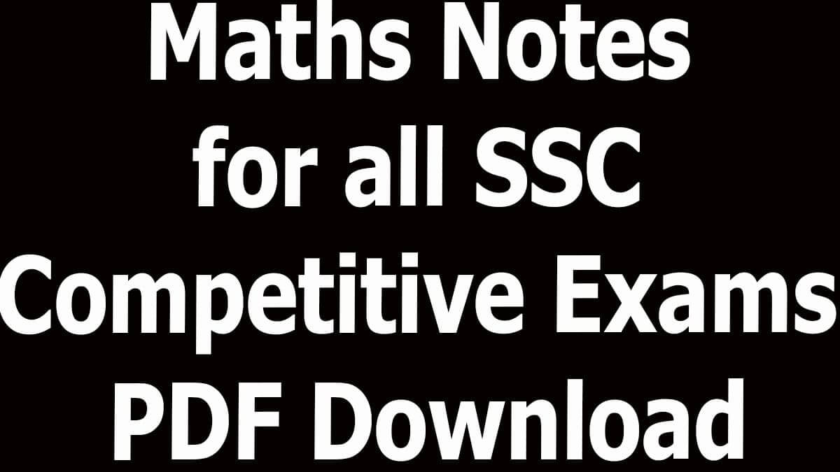 Maths Notes for all SSC Competitive Exams PDF Download