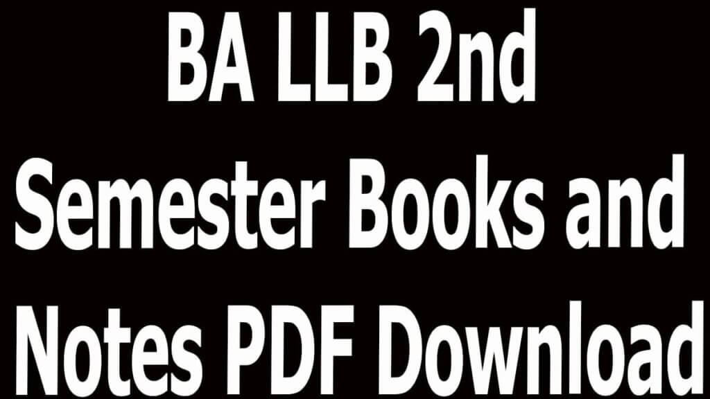 BA LLB 2nd Semester Books and Notes PDF Download