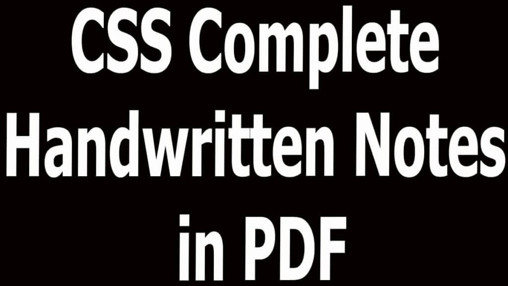 CSS Complete Handwritten Notes in PDF