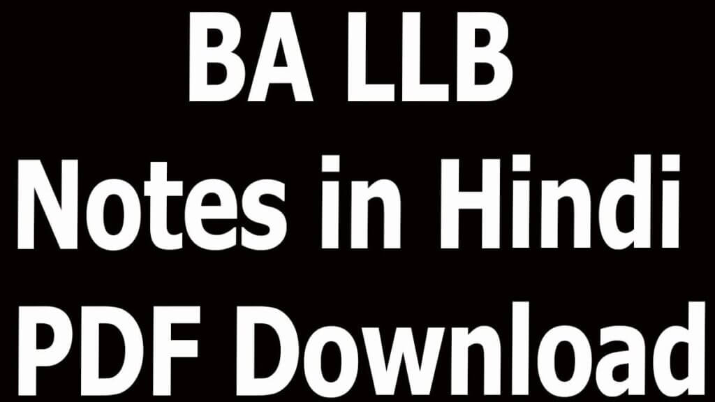 BA LLB Notes in Hindi PDF Download