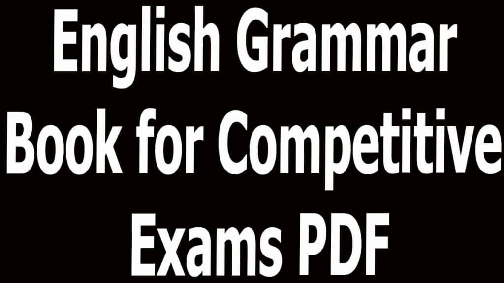 English Grammar Book for Competitive Exams PDF