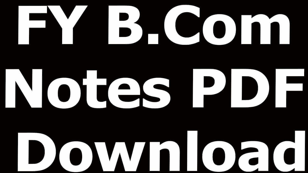 FY B.Com Notes PDF Download