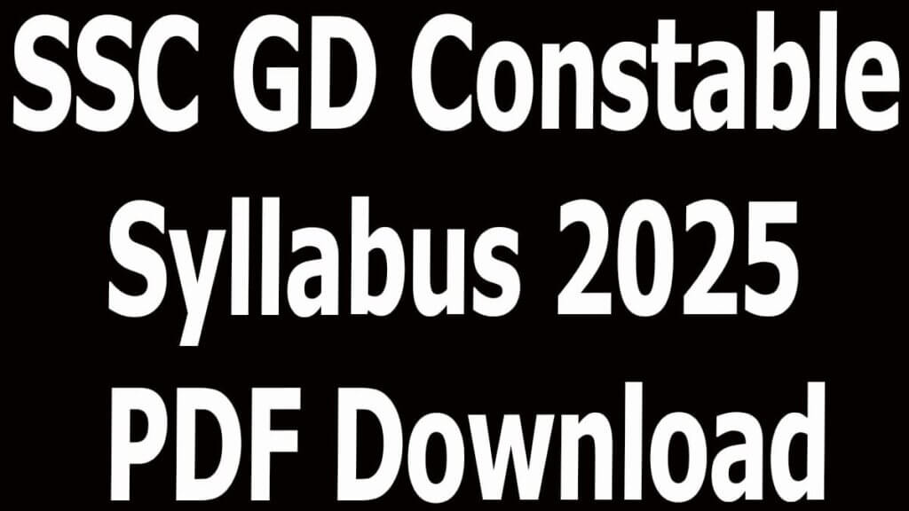 SSC GD Constable Syllabus 2025 PDF Download