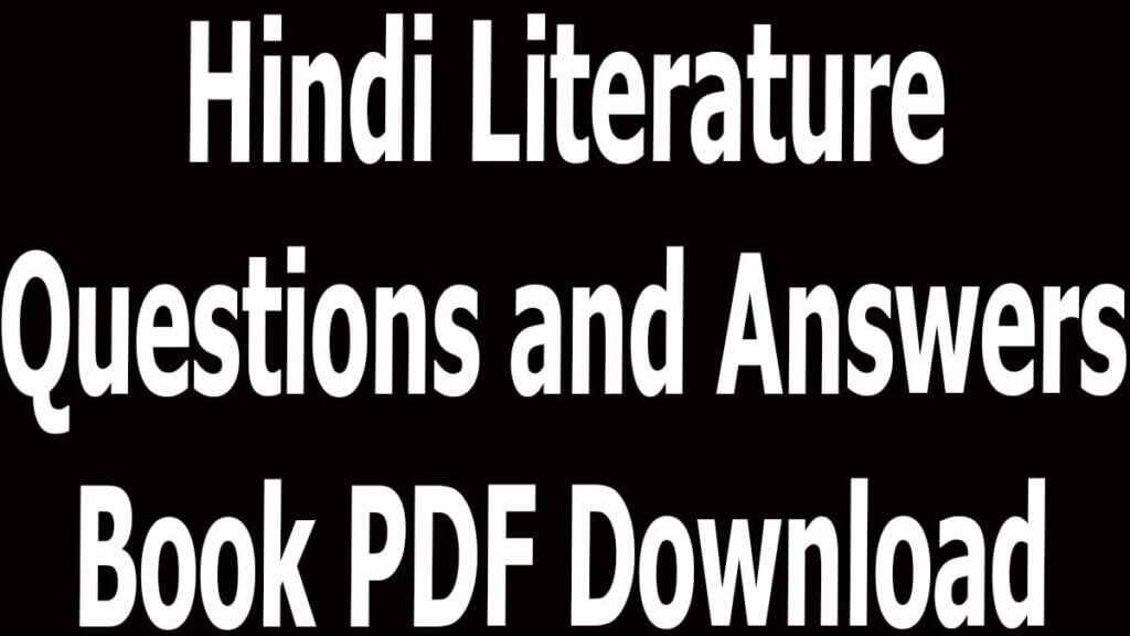 Hindi Literature Questions and Answers Book PDF Download 