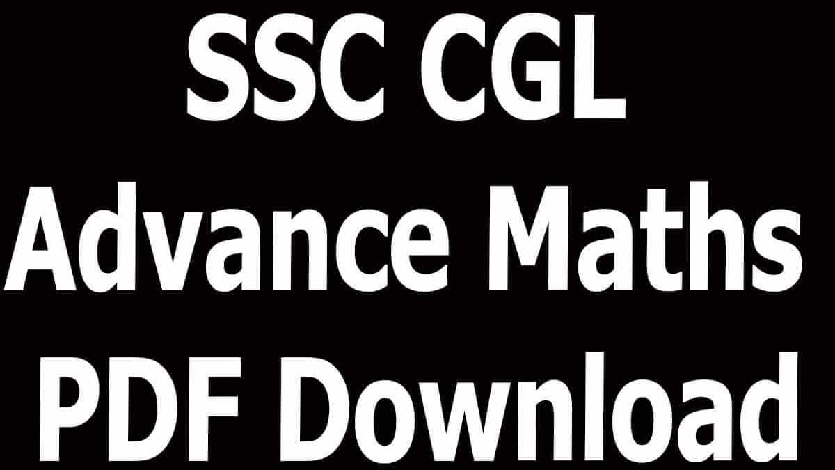 SSC CGL Advance Maths PDF Download