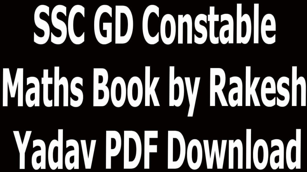 SSC GD Constable Maths Book by Rakesh Yadav PDF Download