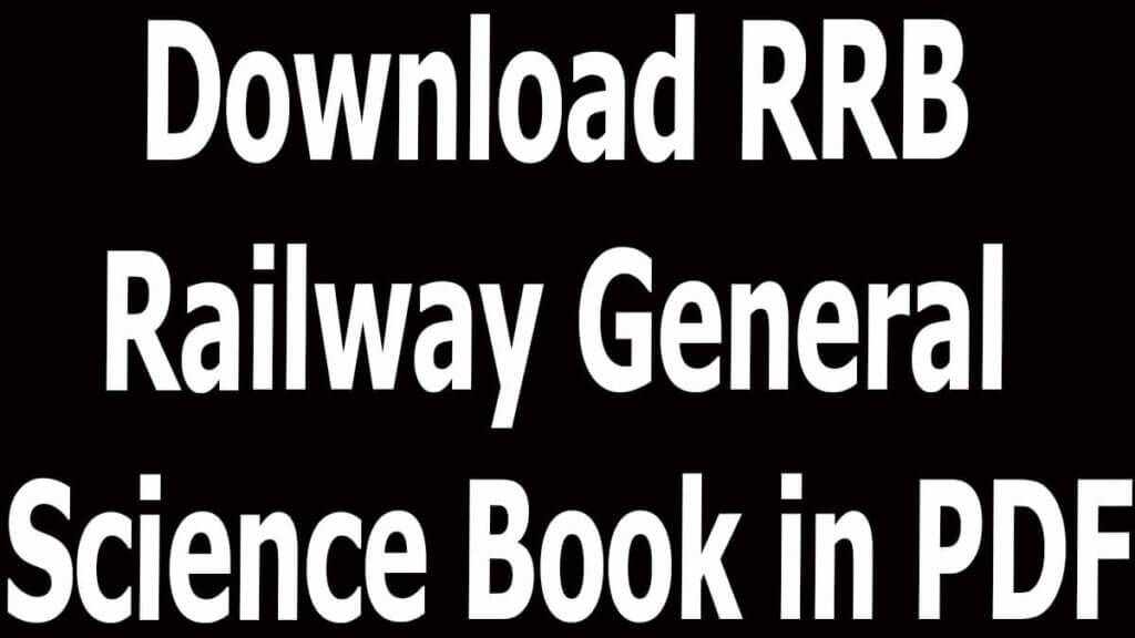 Download RRB Railway General Science Book in PDF