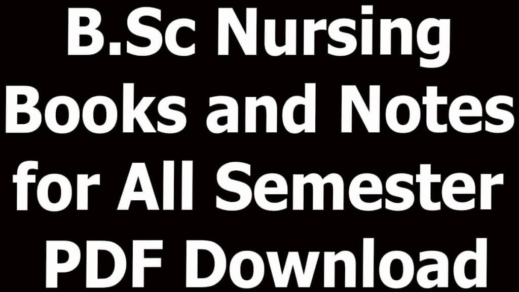 B.Sc Nursing Books and Notes for All Semester PDF Download