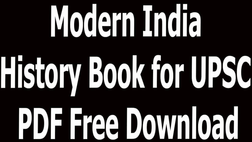 Modern India History Book for UPSC PDF Free Download