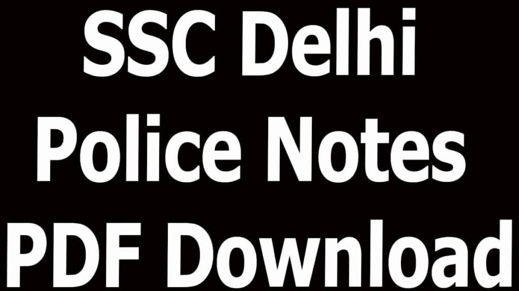 SSC Delhi Police Notes PDF Download