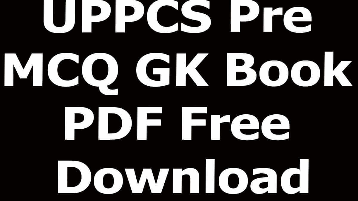 UPPCS Pre MCQ GK Book PDF Free Download